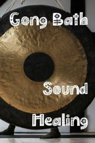 Cover of Gong Bath Sound Healing