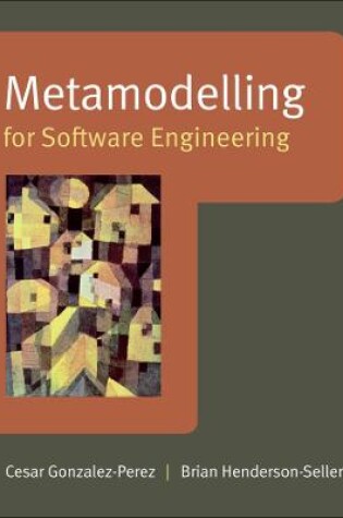 Cover of Metamodelling for Software Engineering