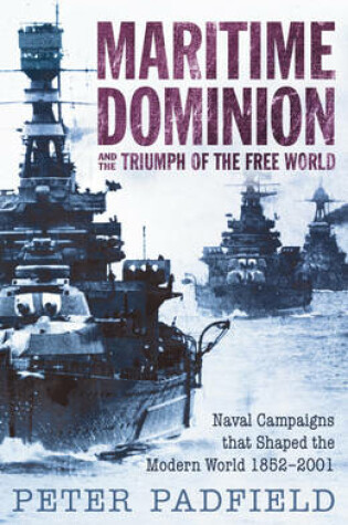 Cover of Maritime Dominion and the Triumph of the Free World