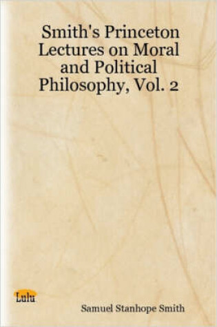 Cover of Smith's Princeton Lectures on Moral and Political Philosophy, Vol. 2