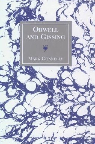 Cover of Orwell and Gissing