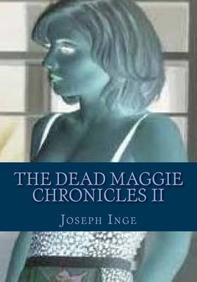 Book cover for The Dead Maggie Chronicles II