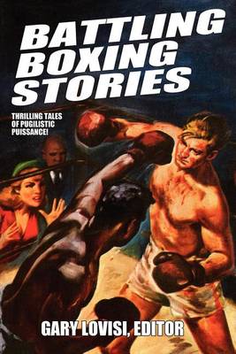 Book cover for Battling Boxing Stories: Thrilling Tales of Pugilistic Puissance