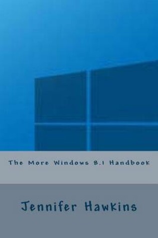 Cover of The More Windows 8.1 Handbook