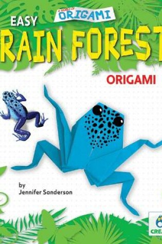 Cover of Easy Rain Forest Origami