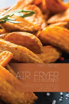 Cover of Air Fryer For Beginners