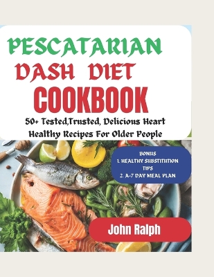 Book cover for Pescatarian Dash Diet Cookbook for Seniors