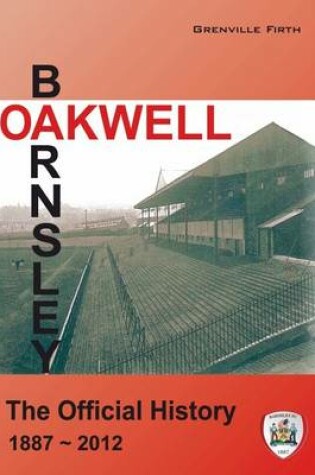 Cover of Oakwell - The Official History of Barnsley F.C.