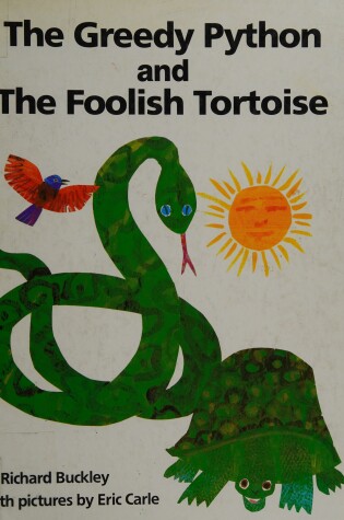 Cover of The Greedy Python and the Foolish Tortoise