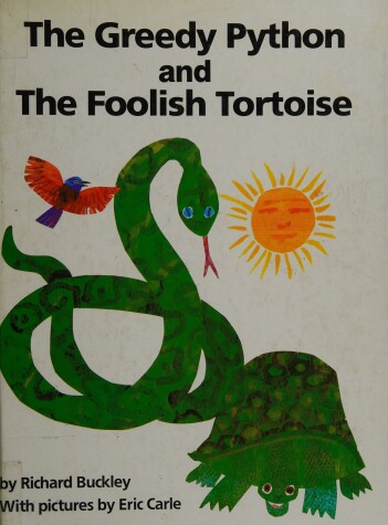 Cover of The Greedy Python and the Foolish Tortoise