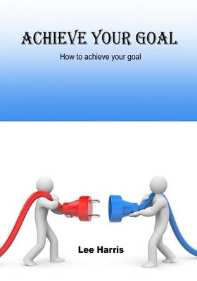 Book cover for Achieve Your Goal