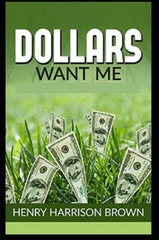 Cover of Dollars Want Me (illustrated edition)
