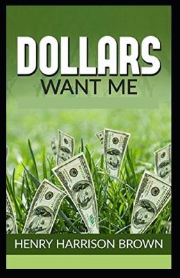Book cover for Dollars Want Me (illustrated edition)