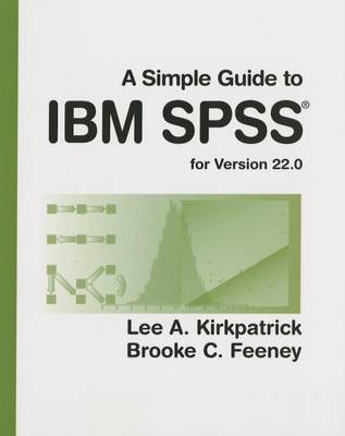 Book cover for A Simple Guide to IBM SPSS: for Version 22.0