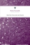 Book cover for Protecting His Witness