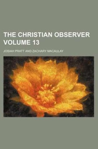 Cover of The Christian Observer Volume 13