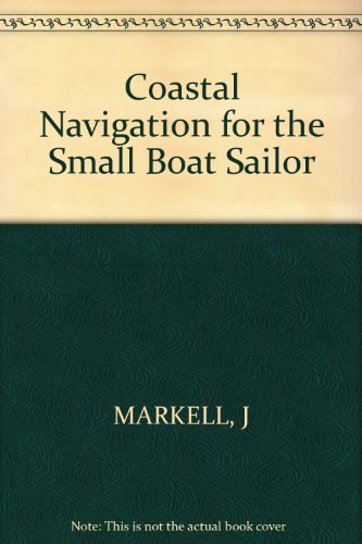 Book cover for Coastal Navigation for the Small Boat Sailor