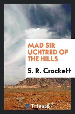 Book cover for Mad Sir Uchtred of the Hills
