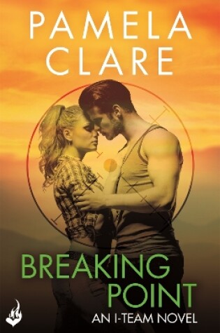 Cover of Breaking Point: I-Team 5 (A series of sexy, thrilling, unputdownable adventure)