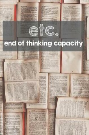 Cover of Etc. End Of Thinking Capacity