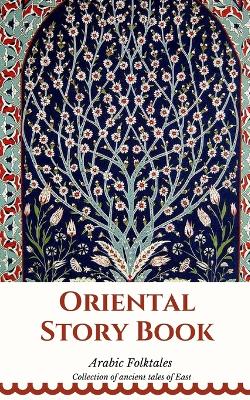 Book cover for Oriental Story Book. Arabic Folktales