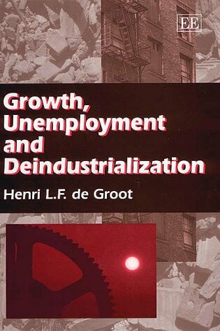 Cover of Growth, Unemployment and Deindustrialization