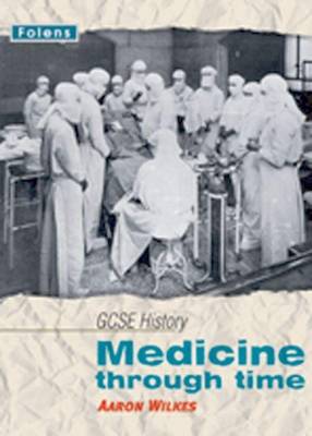 Book cover for GCSE History: Medicine Through Time Student Book