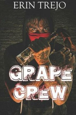 Cover of Grape Vine Crew