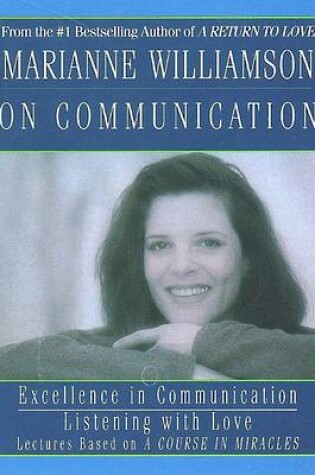 Cover of Marianne Williamson on Communication