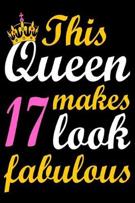 Book cover for This Queen Makes 17 Look Fabulous