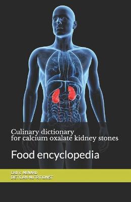 Book cover for Culinary dictionary for calcium oxalate kidney stones