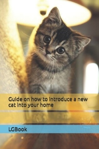 Cover of Guide on how to introduce a new cat into your home