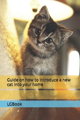 Book cover for Guide on how to introduce a new cat into your home