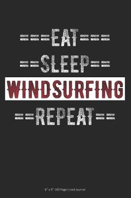 Book cover for Eat Sleep Windsurfing Repeat