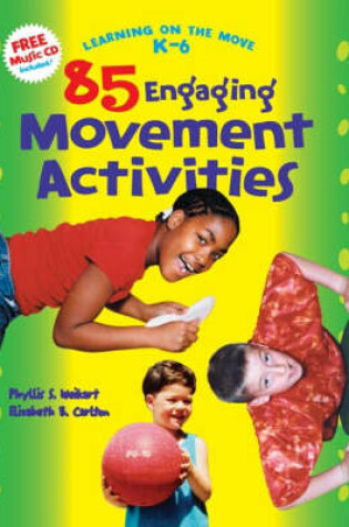 Cover of 85 Engaging Movement Activities