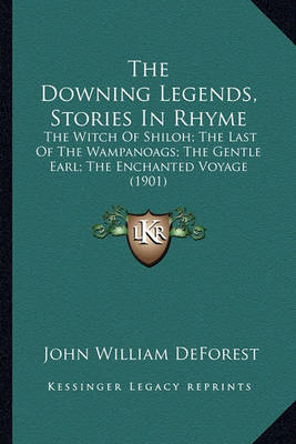 Book cover for The Downing Legends, Stories in Rhyme the Downing Legends, Stories in Rhyme