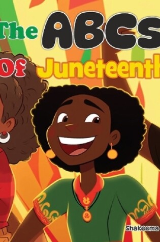 Cover of The ABCs of Juneteenth