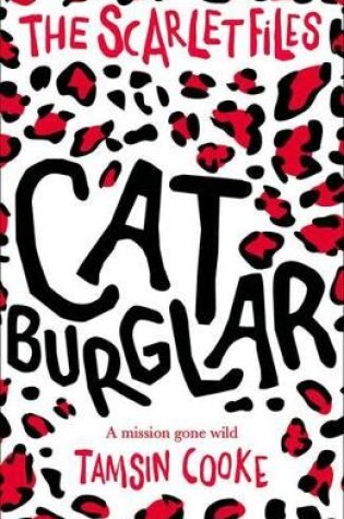 Cover of The Scarlet Files: Cat Burglar
