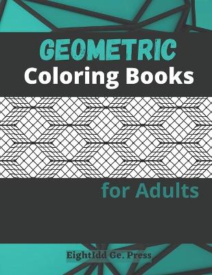 Book cover for Geometric Coloring Books for Adults