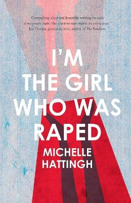 Book cover for I’m the girl who was raped
