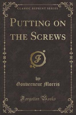 Book cover for Putting on the Screws (Classic Reprint)