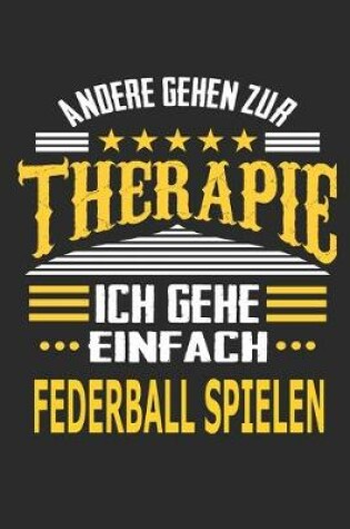 Cover of Andere gehen zur Therapie Ich gehe einfach Federball spielen