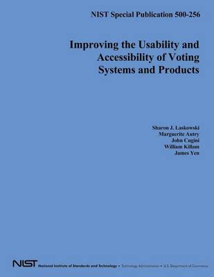 Book cover for Improving the Usability and Accessibility of Voting Systems and Products