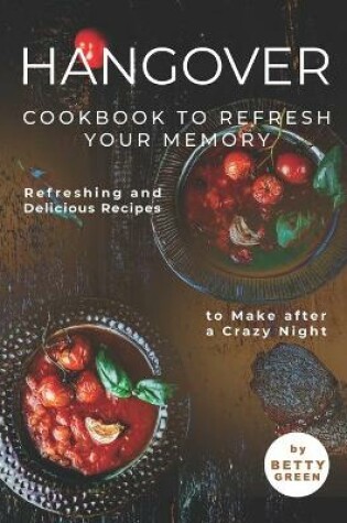 Cover of Hangover Cookbook to Refresh Your Memory