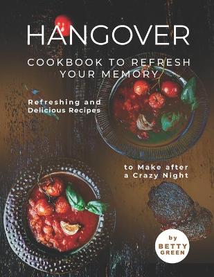 Book cover for Hangover Cookbook to Refresh Your Memory