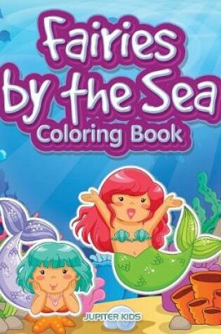 Cover of Fairies by the Sea Coloring Book