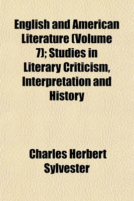 Book cover for English and American Literature (Volume 7); Studies in Literary Criticism, Interpretation and History