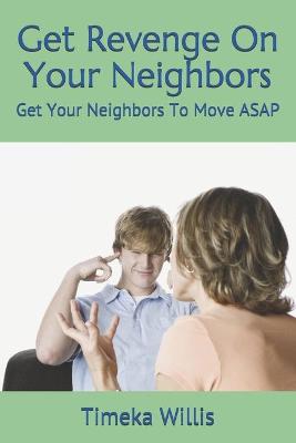 Book cover for Get Revenge On Your Neighbors