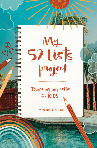 Book cover for My 52 Lists Project: Journaling Inspiration for Kids