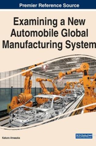 Cover of Examining a New Automobile Global Manufacturing System